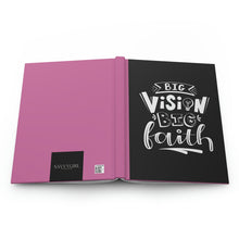 Load image into Gallery viewer, Big Vision Big Faith Hardcover Journal - Matte - PNK
